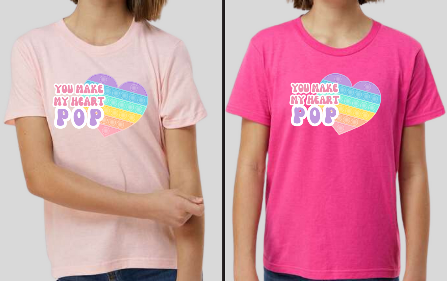 You Make My Heart POP, tee in toddler through adult